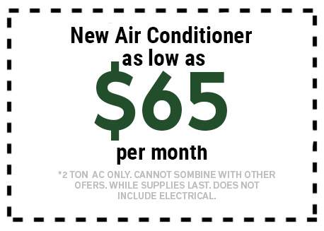 Coupon for new air conditioner as low as $65 per month